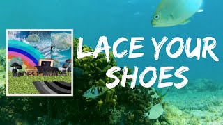 Lace Your Shoes (Lyrics) by Modest Mouse