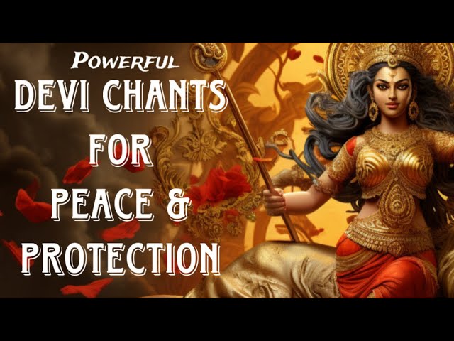 Chant these POWERFUL DEVI MANTRAS for Protection and Inner Peace | Lyrics with Meaning class=