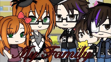 My Family//Glmv//Gacha life//Ft.The afton family//