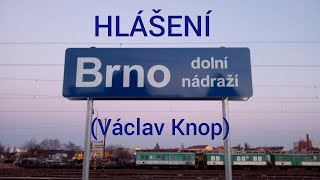 Hlášení - Brno dolní nádraží [HIS]