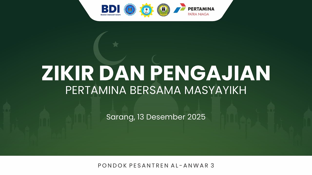 Dzikir dan Pengajian Pertamina bersama Masayikh | 13 Desember 2025