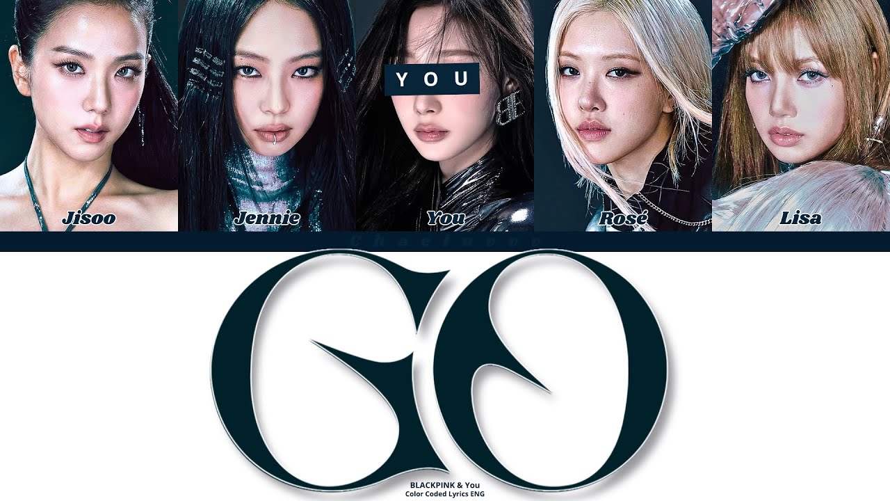 BLACKPINK - GO // You as a Member // KARAOKE // (5 Members Ver.) Color Coded Lyrics