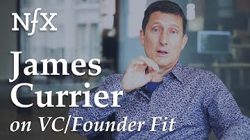 The 3 Ways to Tell if a VC is the Right Fit for You with James Currier (NFX)