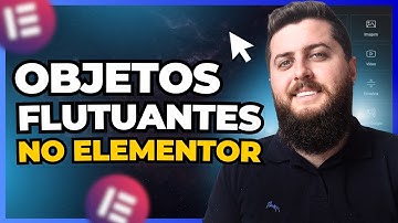 Como Fazer OBJETOS FLUTUANTES no Elementor | Sem Códigos
