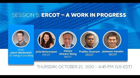 2021 Fall Workshop: Session 5: ERCOT – A Work in Progress