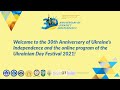 30th Anniversary of Ukraine's Independence & Ukrainian Day 2021 Festival