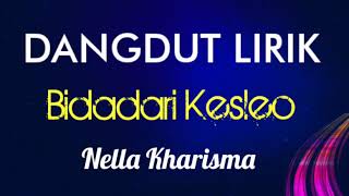 Lirik Lagu Dangdut Bidadari Kesleo