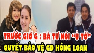 TRƯỚC GIỜ G - BÀ TƯ Ra Một Tin QUAN TRỌNG, Ai Đó Có Tật Thì Cứ Giựt Mình Đi