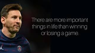Lionel Messi quotes lessons and motivation.