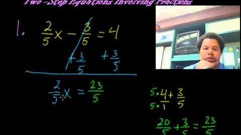 Two Step Equation with Fractions 2014