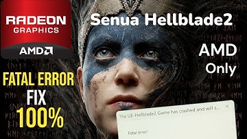 Fatal Error Fix Hellblade 2
