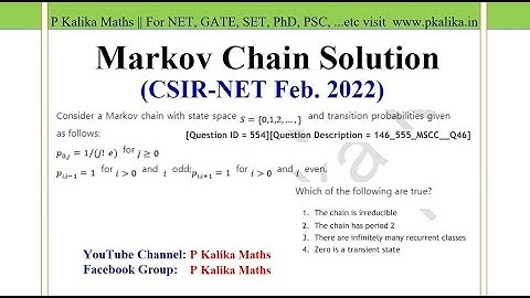 CSIR NET Feb 2022- Markov Chain Part-C Solution || Que ID 554, Irreducible, Period, Transient State