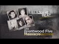 Crime Beat: The Brentwood Five Massacre Part 2 | Ep 13