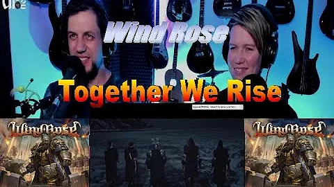 Wind Rose - Together We Rise - Live Streaming Reactions with Songs and Thongs @WindRoseOfficial