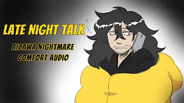 Late Night Talk - Aizawa Nightmare Comfort Audio