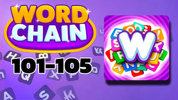 WORD CHAIN level 101 102 103 104 105
