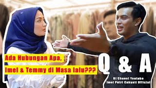 2# Q&A bareng TEMMY RAHADI .. ADA HUBUNGAN APA??