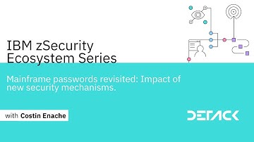IBM-Z: Mainframe passwords revisited: Impact of new security mechanisms with Detack
