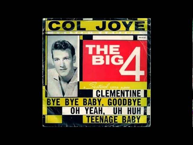 Col Joye & The Joy Boys - Teenage Baby