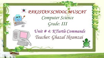 Grade 3: Computer Science: Unit # 4 KTurtle Commands (Fill in the blanks)