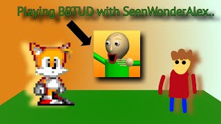 Playing BBTUD multiplayer with @SeenWonderAlex 