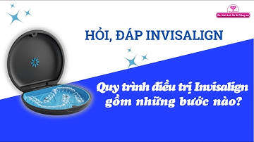 Quy trình điều trị Invisalign | Tt niềng răng quốc tế Diamond