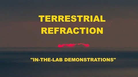 GLOBEBUSTERS LIVE | Terrestrial Refraction: "In-the-lab Demonstrations"  | S14E18 | 12/21/25