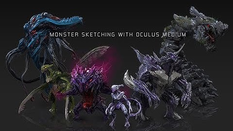 Monster Sketch using Oculus Medium
