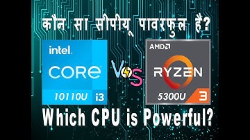 AMD Ryzen 3 5300U vs Intel i3 10th gen 10110u | Budget laptop Processor Comparison