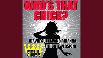 Who's That Chick? (David Guetta & Rihanna Tribute Version)