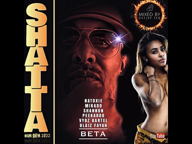 Stream Shatta Mix 2022, Dj Chinwax - Natoxie - Dj Sebb - Kryssy - Dj  Battle - Bamby - Jahyanai by DJ L3XIS