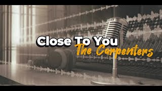 Close To You S  The Carpenters