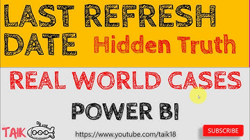 Last Refresh Date In Power BI and its Hidden Truth (14-31) Power BI