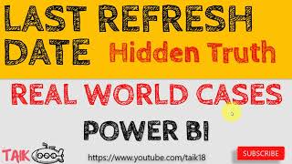last refresh date in power bi and its hidden truth (14-31) power bi