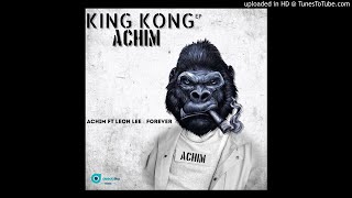 ACHIM ft Leon Lee - Forever