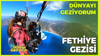 Dünyayı Geziyorum - Fethiye | 28 Mart 2021