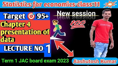 Presentation of data class 11 lecture 1। Economics chapter 1term 1। JAC board exam 2023.