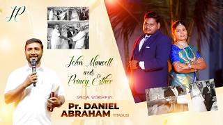 Pr. Daniel Abraham | wedding Worship | Pas.John Maxwell weds Sis.Princy Esther Worship video