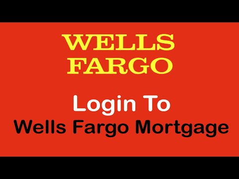 How to Login to Wells Fargo Home Mortgage Account | Wells Fargo Home Mortgage Login 2022