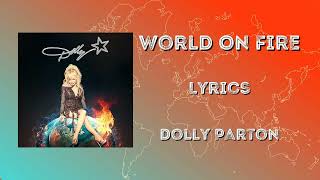 World On Fire Lyrics - Dolly Parton