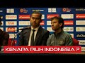 Kenapa pilih indonesia luis milla menjawab part 1