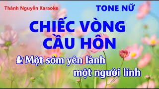 Chiếc vòng cầu hôn Karaoke Tone Nữ Phối mới CHUYÊN NGHIỆP, CỰC HAY, DỄ HÁT