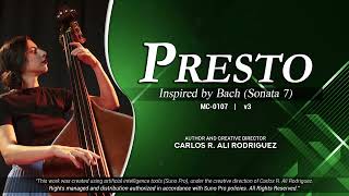 PRESTO • Inspired by Bach (Sonata No. 7) • Classical Music • Carlos Ali • MC-0107 v3