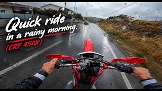 Quick Ride on a Rainy Morning | CRF 450X