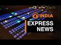 Express News | DD India | 7 PM IST