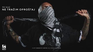 90 Naz - Ne Tražim Oproštaj