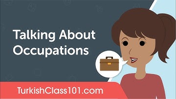 Talking About Occupations - Turkish Conversational Phrases
