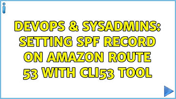 DevOps & SysAdmins: Setting SPF record on Amazon Route 53 with cli53 tool