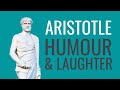 Aristotle on Humour and Laughter [Philosophy of Humour]
