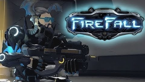 FireFall - Preview